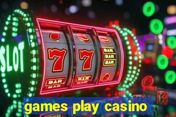 games play casino